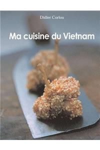 Ma Cuisine du Vietnam