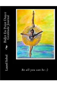 Ballet En Point Dance Gratitude Journal