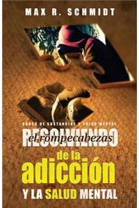 Resolviendo el Rompecabezas de la Adicción y la Salud Mental