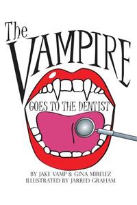 Vampire Goes To The Dentist