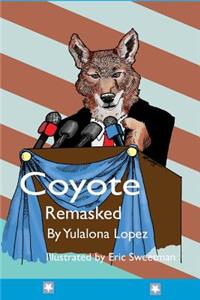 Coyote Remasked