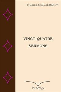 Vingt-Quatre Sermons
