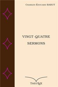 Vingt-Quatre Sermons