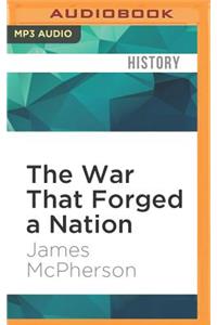 War That Forged a Nation