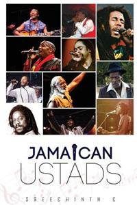 Jamaican Ustads: Of the Reggae Genre & Their Quotes