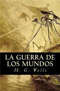 La Guerra de Los Mundos