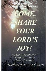 Come, Share Your Lord's Joy