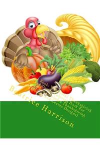 Adult Coloring Book: Wonderful Thanksgiving Holiday Hand-Drawn Coloring Book for Relaxation and Fun: Includes Thankgiving Autumn Flowers and Leaves Designs