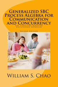 Generalized SBC Process Algebra for Communication and Concurrency