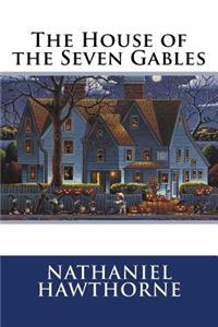 House of the Seven Gables Nathaniel Hawthorne