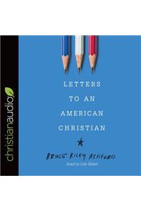 Letters to an American Christian