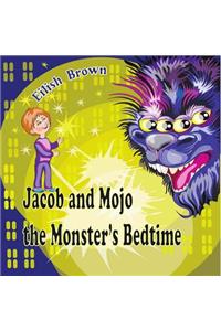 Jacob and Mojo the Monster's Bedtime