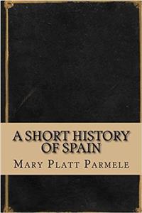 A Short History of Spain