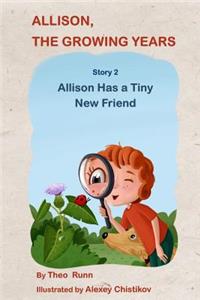 Allison, The Growing Years Story 2