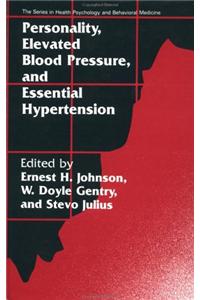 Personality, Elevated Blood Pressure and Essential Hypertension