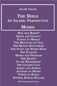 Bible an Islamic Perspective Moses