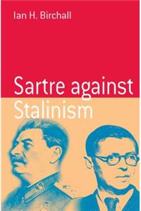 Sartre Against Stalinism