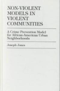 Non-violent Models in Violent Communities