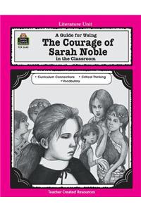 Guide for Using the Courage of Sarah Noble in the Classroom