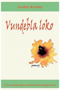Vundebla Loko (Poemoj En Esperanto)