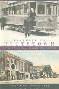 Remembering Pottstown: