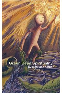 Green Bean Spirituality