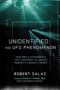 Unidentified: the UFO Phenomenon