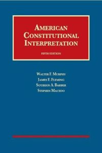 American Constitutional Interpretation