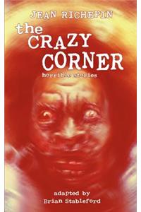 The Crazy Corner