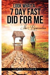 Look What a 7 Day Fast Did for Me