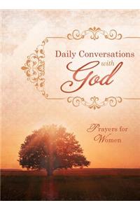 Daily Conversations with God: Prayers for Women: Prayers for Women