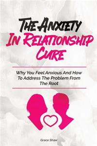 Anxiety In Relationship Cure