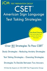 CSET American Sign Language - Test Taking Strategies
