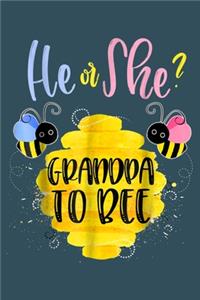 He or She Grandma to bee