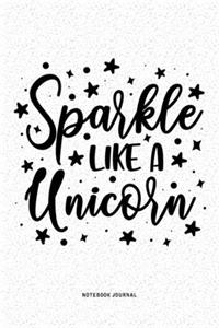Sparkle Like A Unicorn