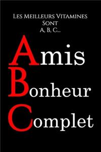 Les Meilleurs Amis Sont Les Vitamines A, B, C