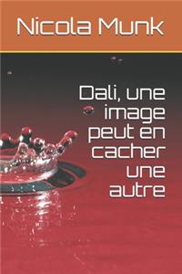 Dali, une image peut en cacher une autre