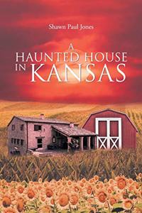 Haunted House in Kansas