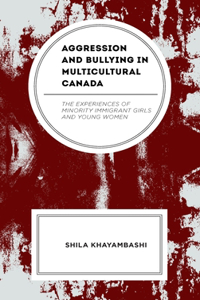 Aggression and Bullying in Multicultural Canada