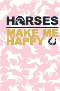 Horses Make Me Happy