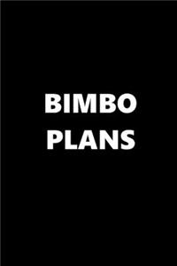 2020 Daily Planner Funny Theme Bimbo Plans 388 Pages