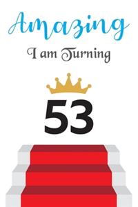 Amazing!!!! I am Turning 53