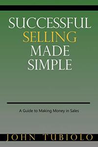 Successful Selling Made Simple