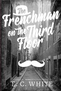 Frenchman on the Third Floor