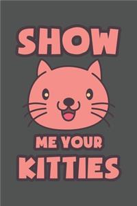 Show Me Your Kitties
