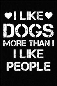 I Like dog More Than I Like People