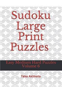 Sudoku Large Print Puzzles Volume 6