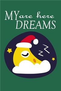 My Dreams Are Here