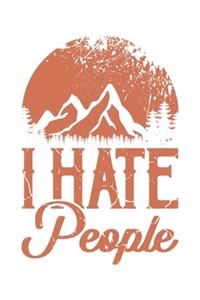 I Hate People: Wandern Hiking Geschenk Für Wanderer Dina5 Gepunktet Notizbuch Tagebuch Planer Notizblock Malheft Kladde Journal Strazze