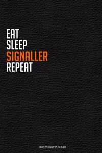 Eat Sleep Signaller Repeat